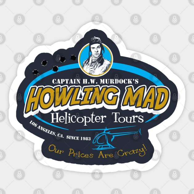 Howling Mad Murdock Helicopter Tours Sticker by Alema Art